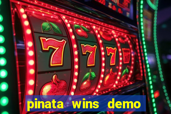 pinata wins demo com funcionalidade